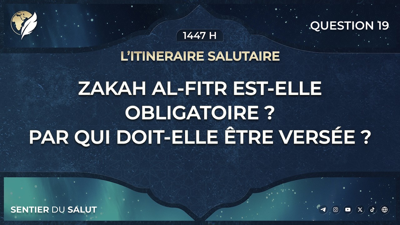 🎥 Question n°19 - L'Itinéraire Salutaire 1447 H