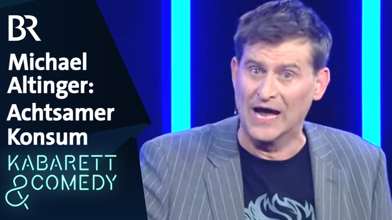 Michael Altinger: Konsum und Achtsamkeit | schlachthof | BR Kabarett & Comedy