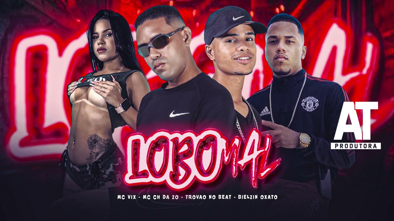 LOBO MAL - MC CH da Z.O, Trov&atilde;o no Beat, Bielzin Oxato, Mc Vix