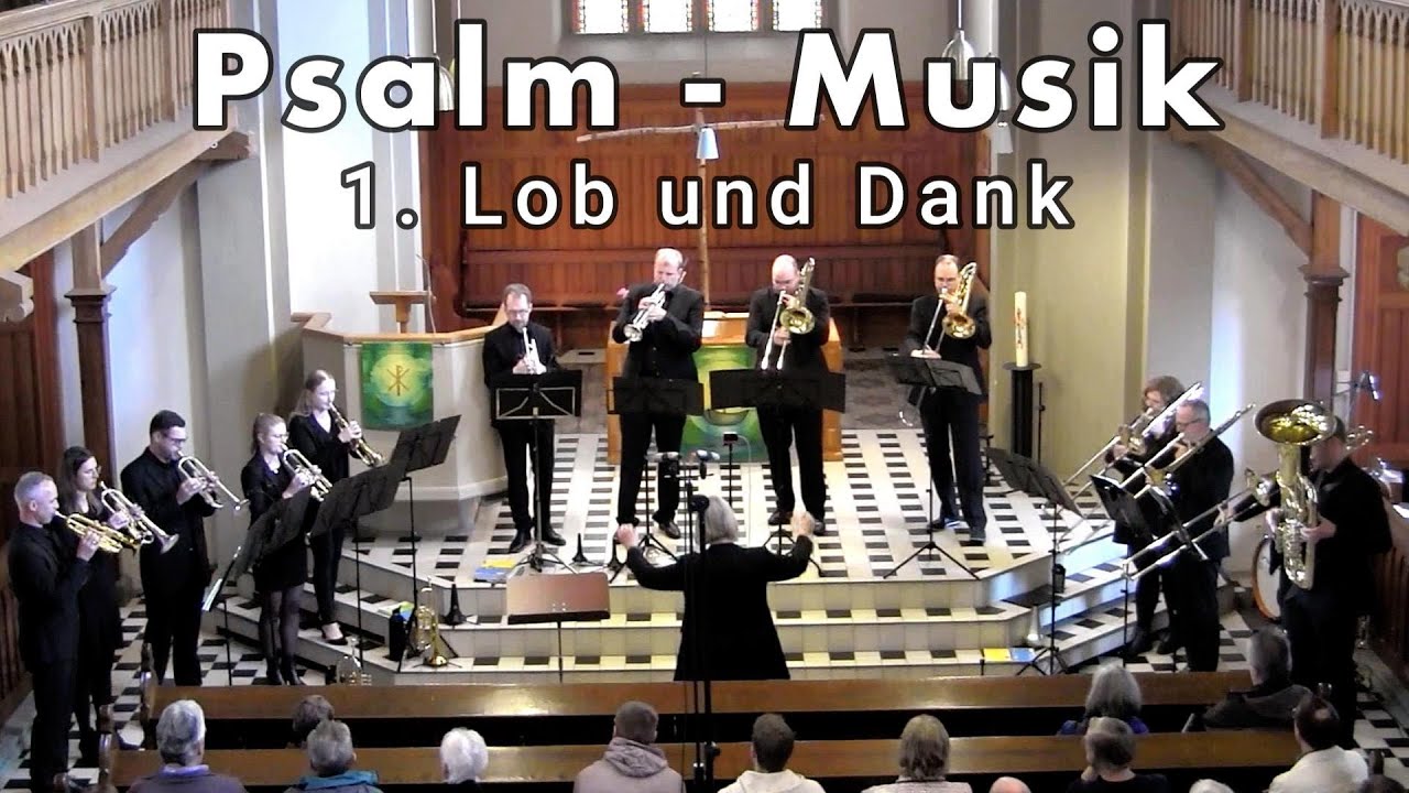 Psalm-Musik (Dieter Wendel) 1. Satz Lob und Dank - Brass Connection (live)