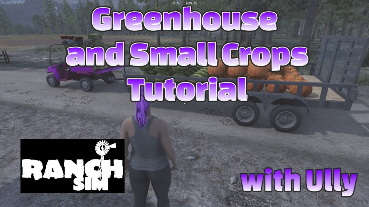Ranch Simulator Tutorial #12: Greenhouse and Small Crops