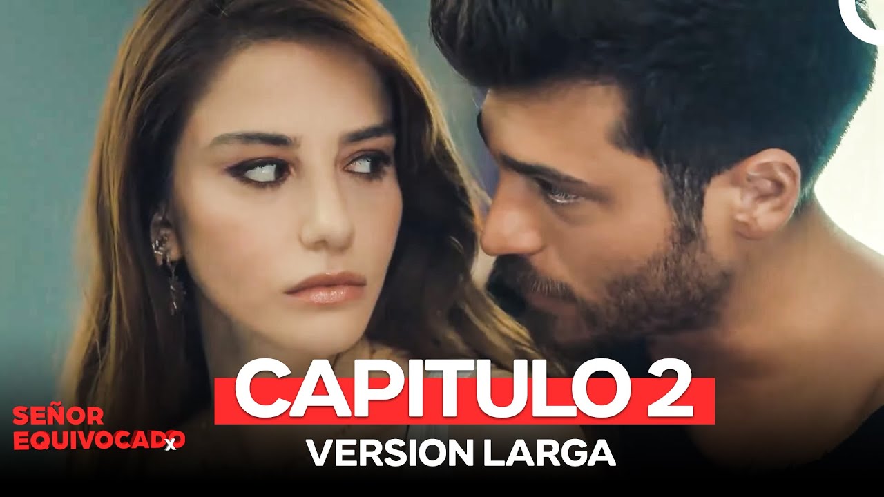 Señor Equivocado Capitulo 2 (Version Larga)
