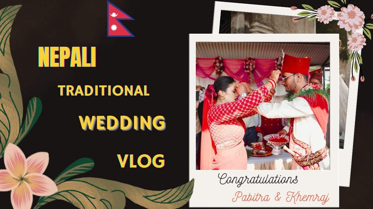 Nepali Traditional Wedding | Wedding Vlog