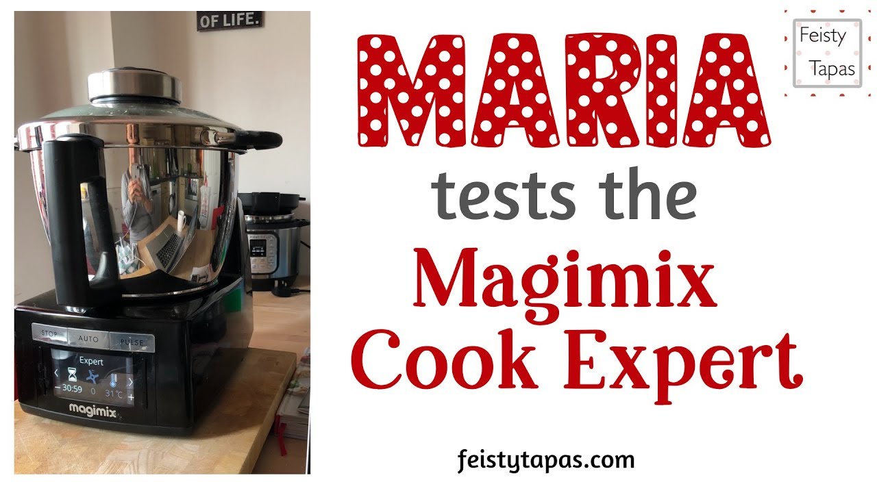 Magimix Cook Expert Review - Maria Feisty Tapas tests the Magimix Cook Expert