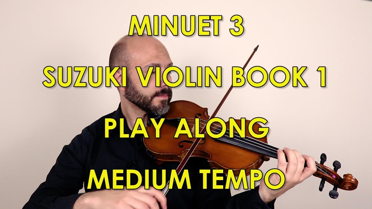 Minuet 3 - Suzuki Book 1 - Medium Tempo - Play Along