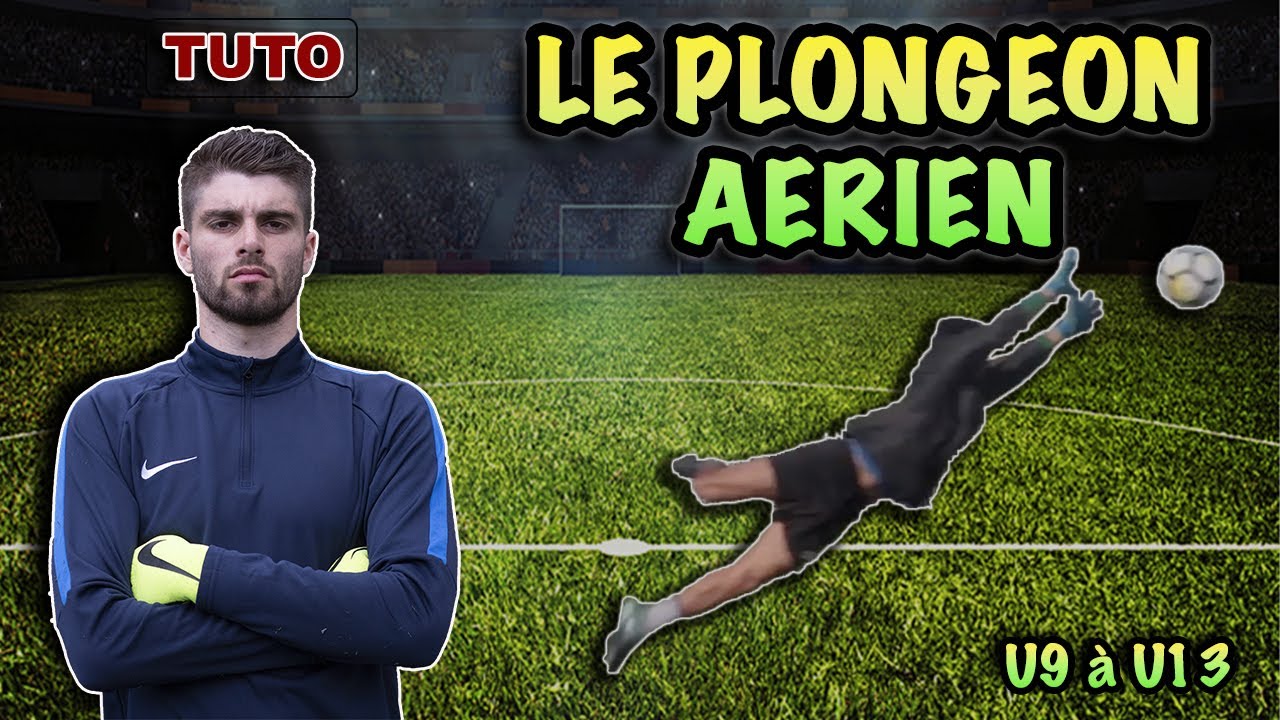 Comment faire un PLONGEON AERIEN ?  [TUTO]  - U9 à U13