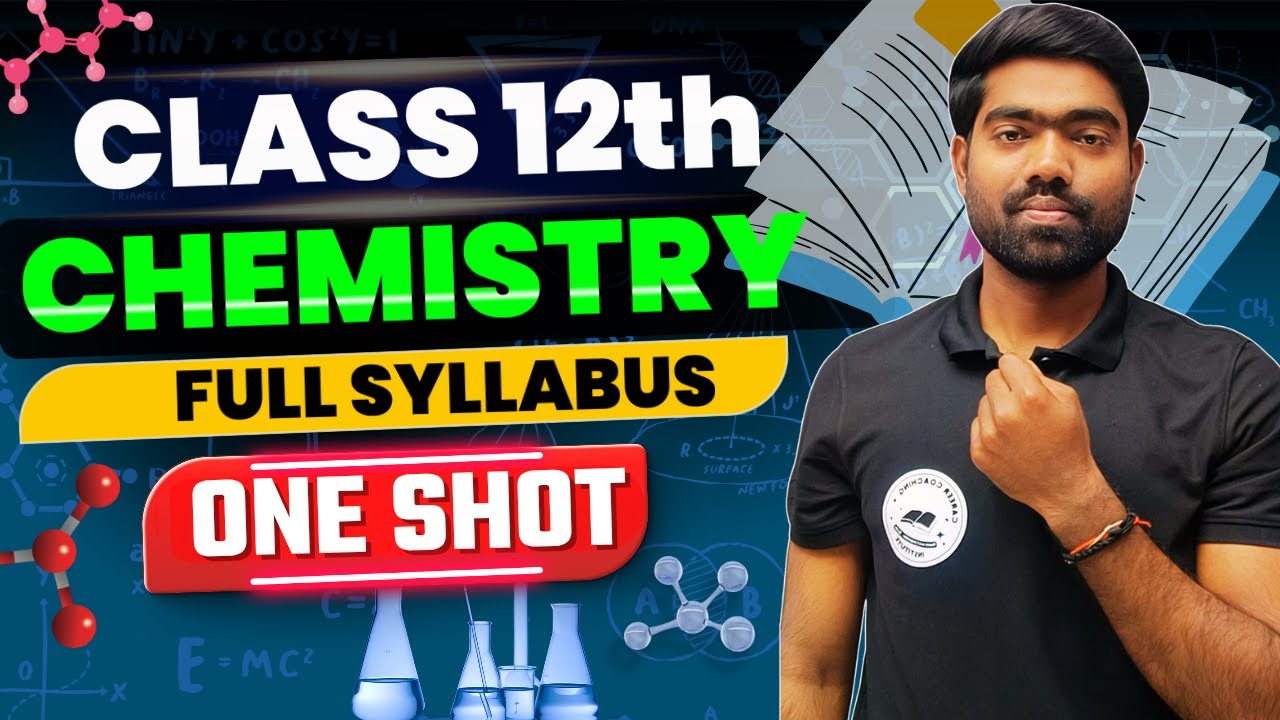 Class 12TH Chemistry Full Syllabus One Shot | Board Exam 2026 | All Important Topics