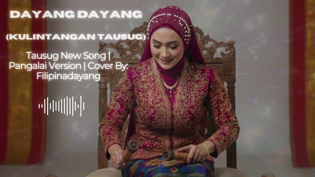 Dayang Dayang (Kulintangan Tausug)-cover by : filipinadayang