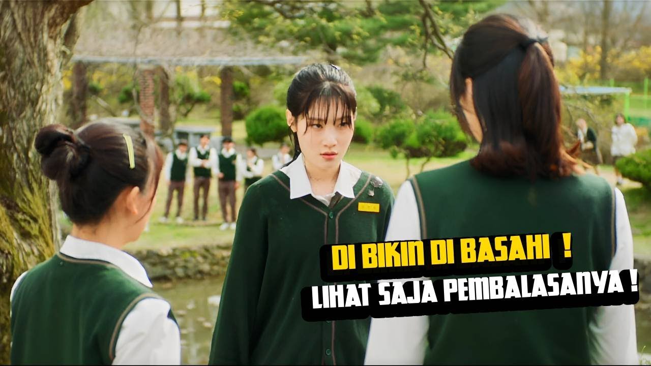 SISWI INI DIBULLY SAMPAI BASAH.. TAPI BALAS DENDAMNYA BIKIN SATU SEKOLAH ELITE TAK BERKUTIK!