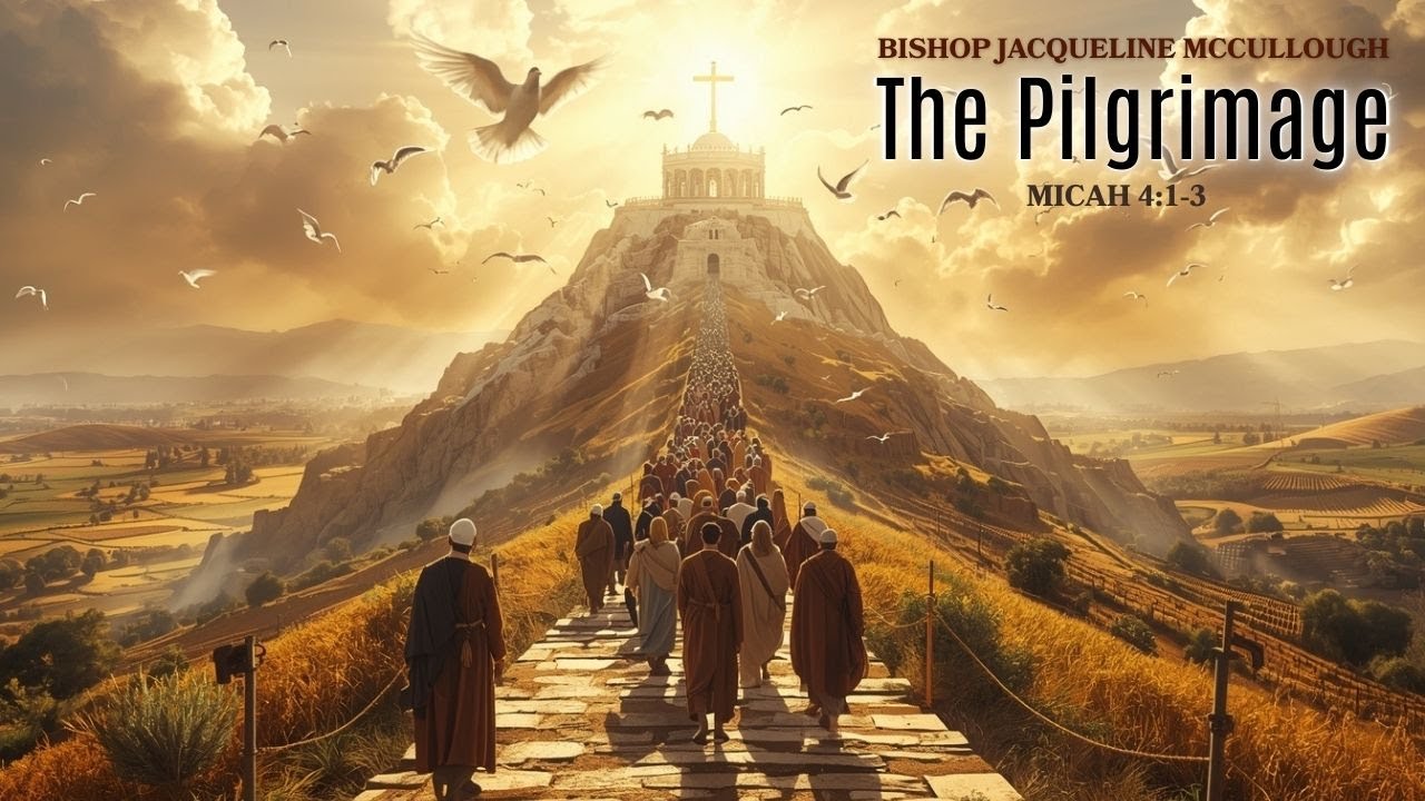 The Pilgrimage | Micah 4:1-3 | Bishop Jackie McCullough | Watch Night Service