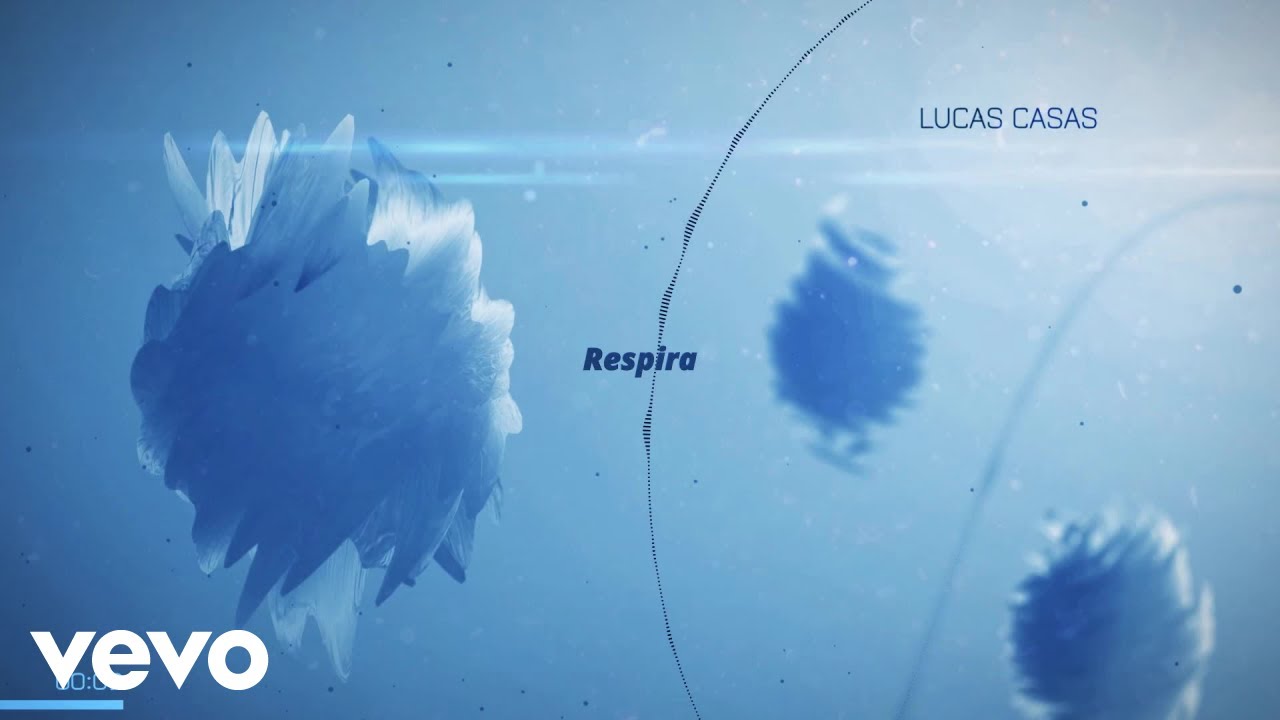 Lucas Casas - Respira (Official Music Video) (Lyric Video)