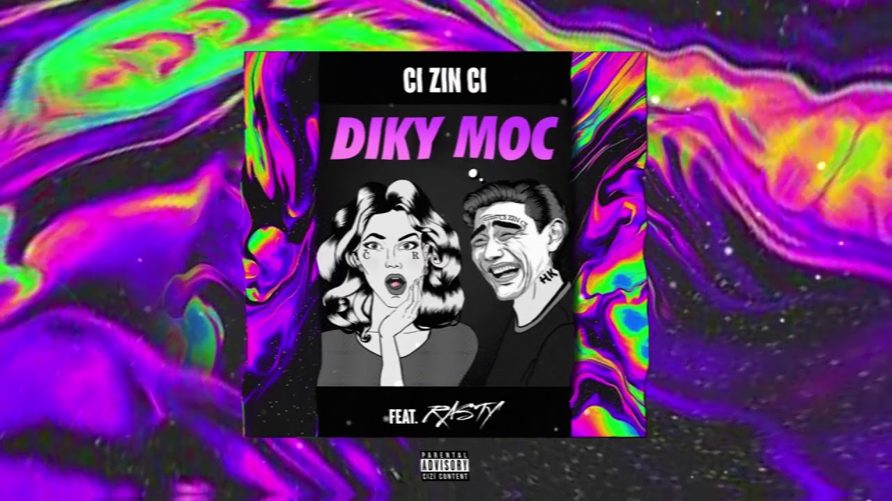 CI ZIN CI - D&iacute;ky Moс (feat. RASTY)