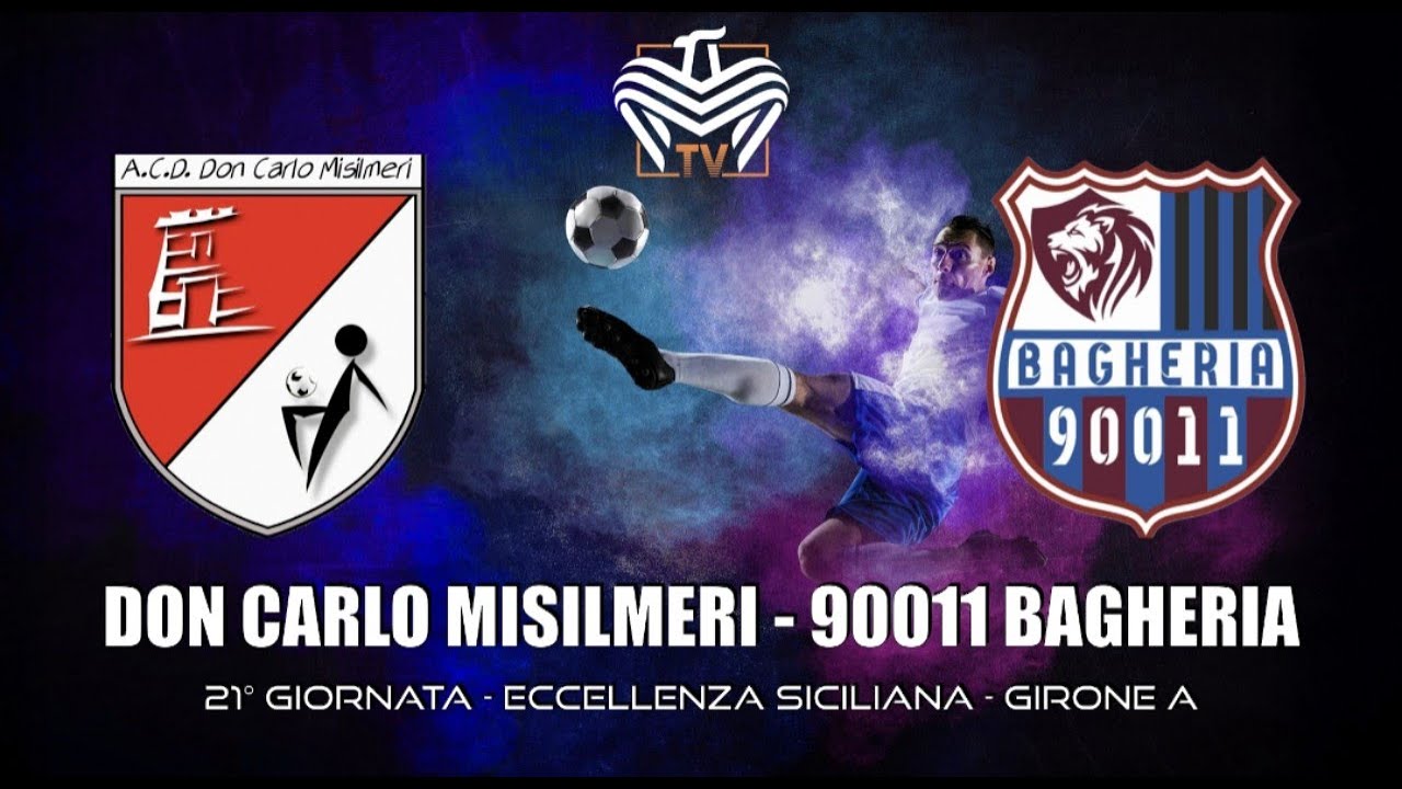 DON CARLO MISILMERI vs 90011 BAGHERIA | ECCELLENZA SICILIA - 20&ordf; GIORNATA - GIRONE A