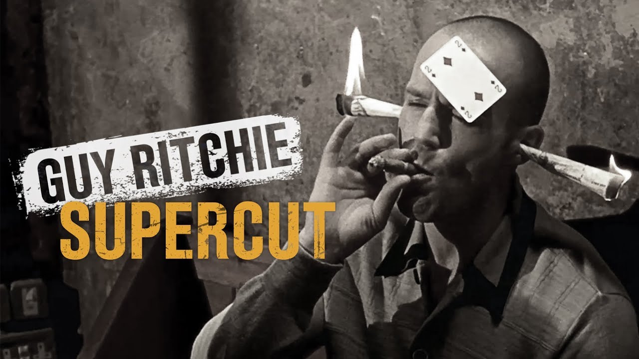 GuyRitchie &mdash; SuperCut