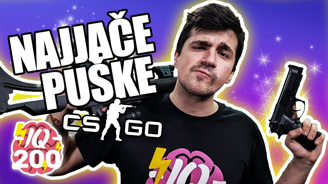 IQ200 - Najjače puške u CS:GO?