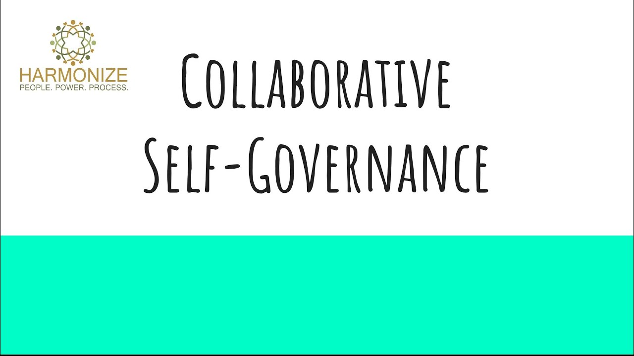 Collaborative Self Governance