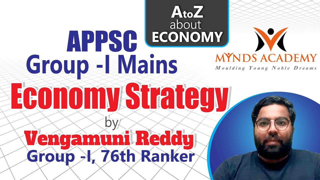 GROUP-1 MAINS ECONOMY Preparation Strategy by Vengamuni Reddy|76th Ranker|APPSC | MYNDS ACADEMY