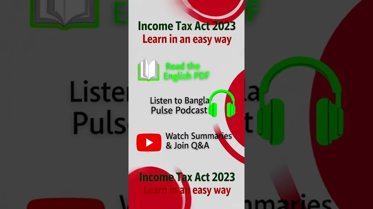 Income Tax Act 2023 with Bangla Pulse |  Podcast & Q&A Guide