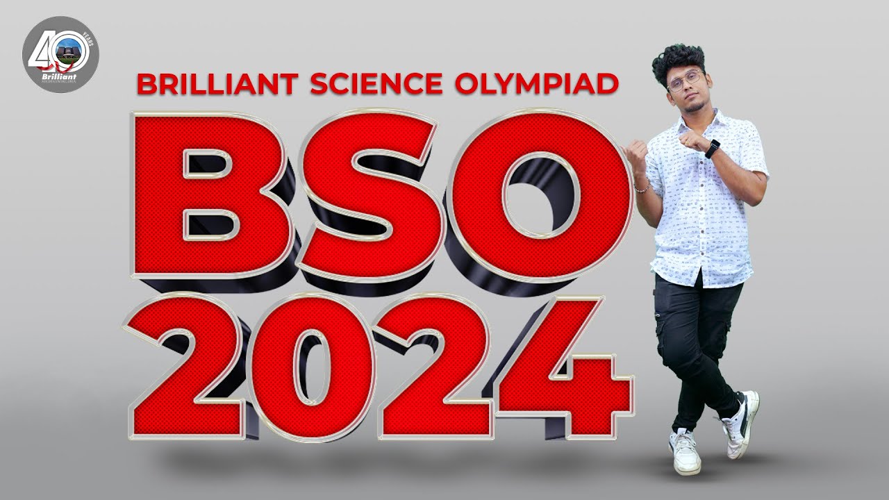 Brilliant Science Olympiad 2024