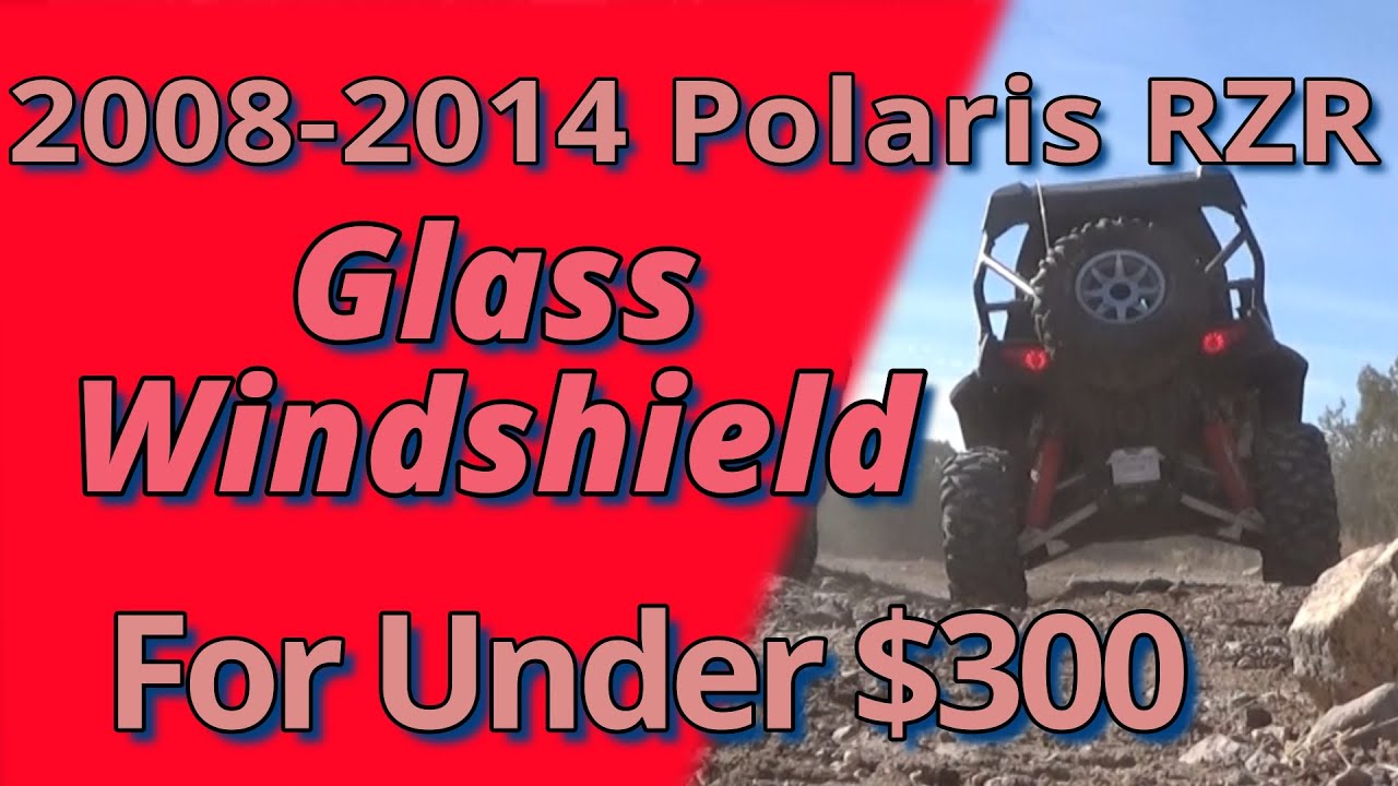 Polaris RZR 800s | Full Glass Windshield Install | Under $300