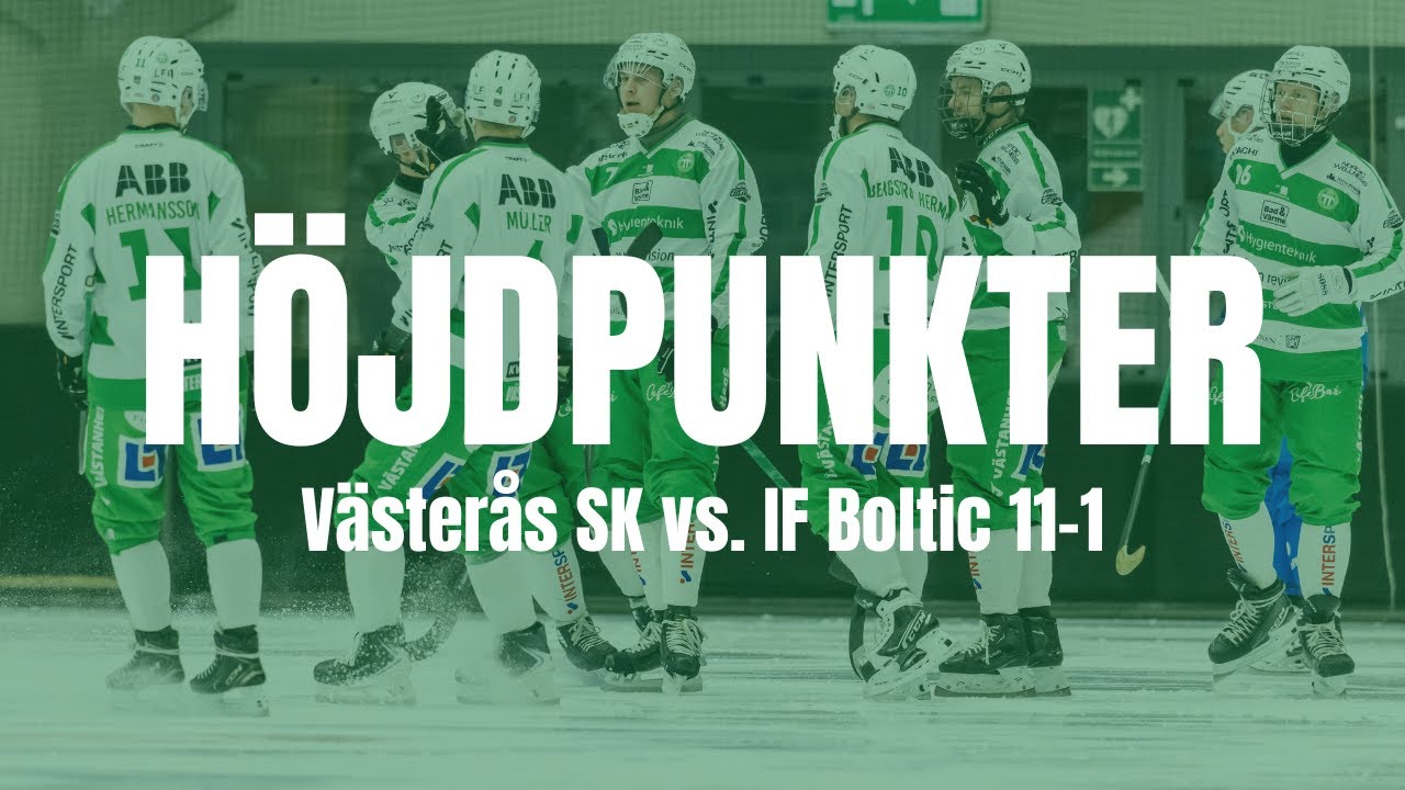H&ouml;jdpunkter | V&auml;ster&aring;s SK - IF Boltic 11-1 | Elitserien Herr
