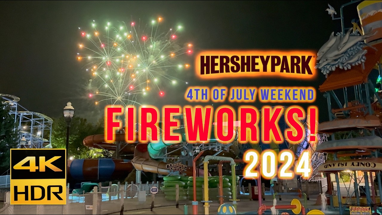 Hersheypark Fireworks! Complete 2024 4th of July Weekend Show 4K HDR