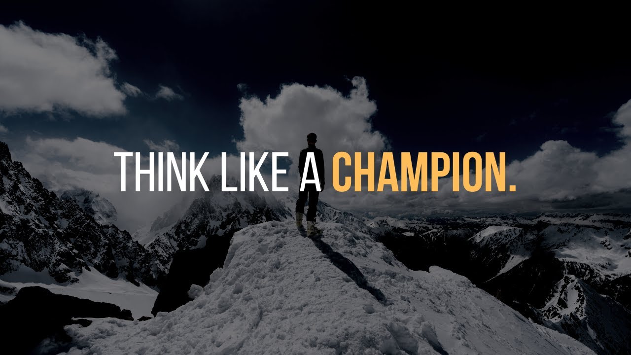 Mental Toughness, Think Like A Champion - Motivational Video