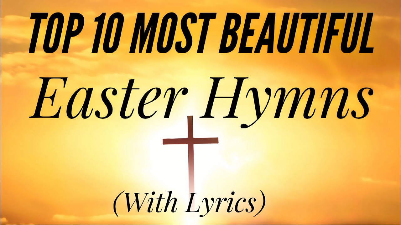 ⁠⁠Top 10 Easter Hymns - The most BEAUTIFUL hymns for Easter