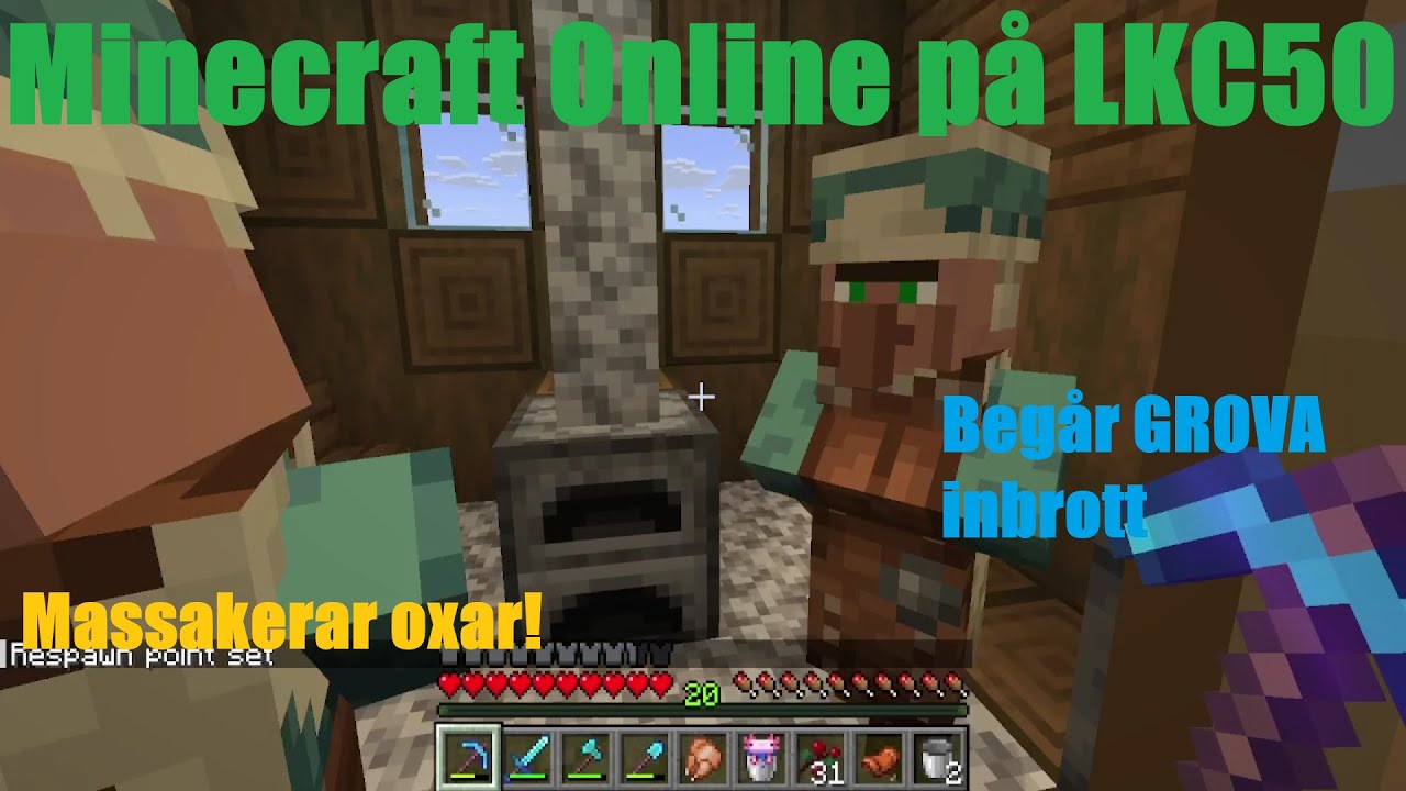 Begår GROVA inbrott i Minecraft Online på LKC50