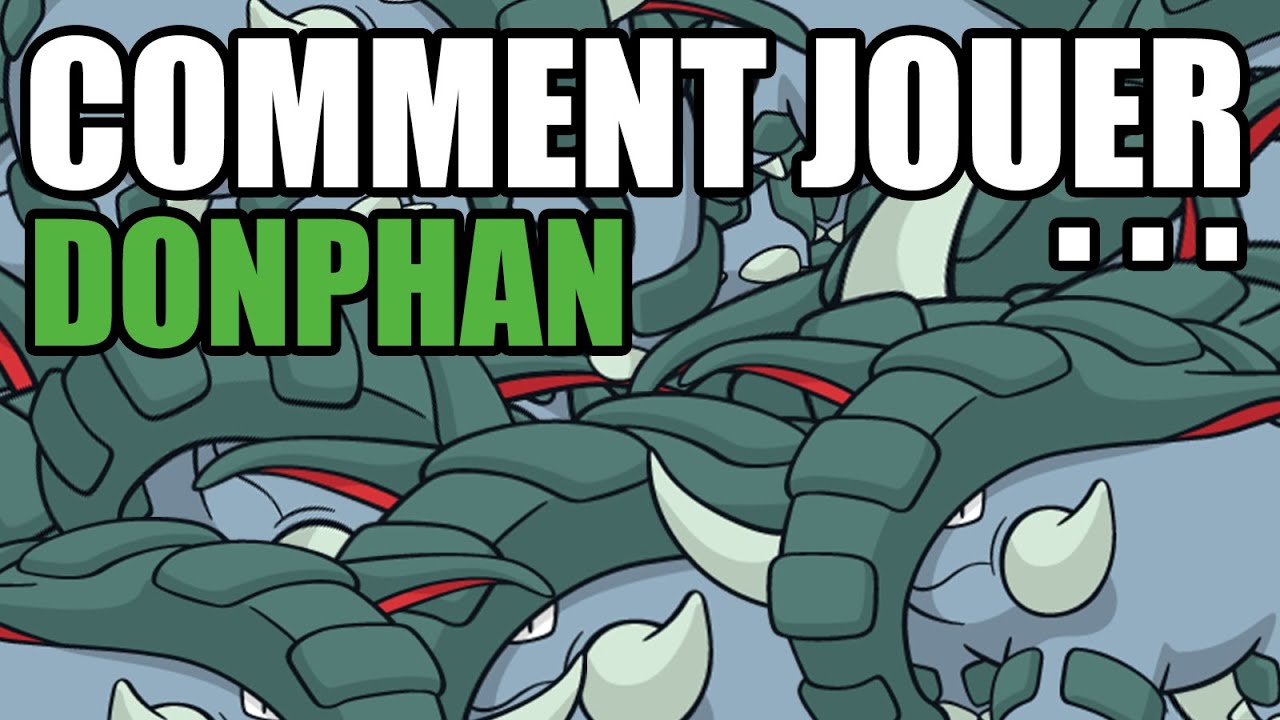 Comment jouer... Donphan ?