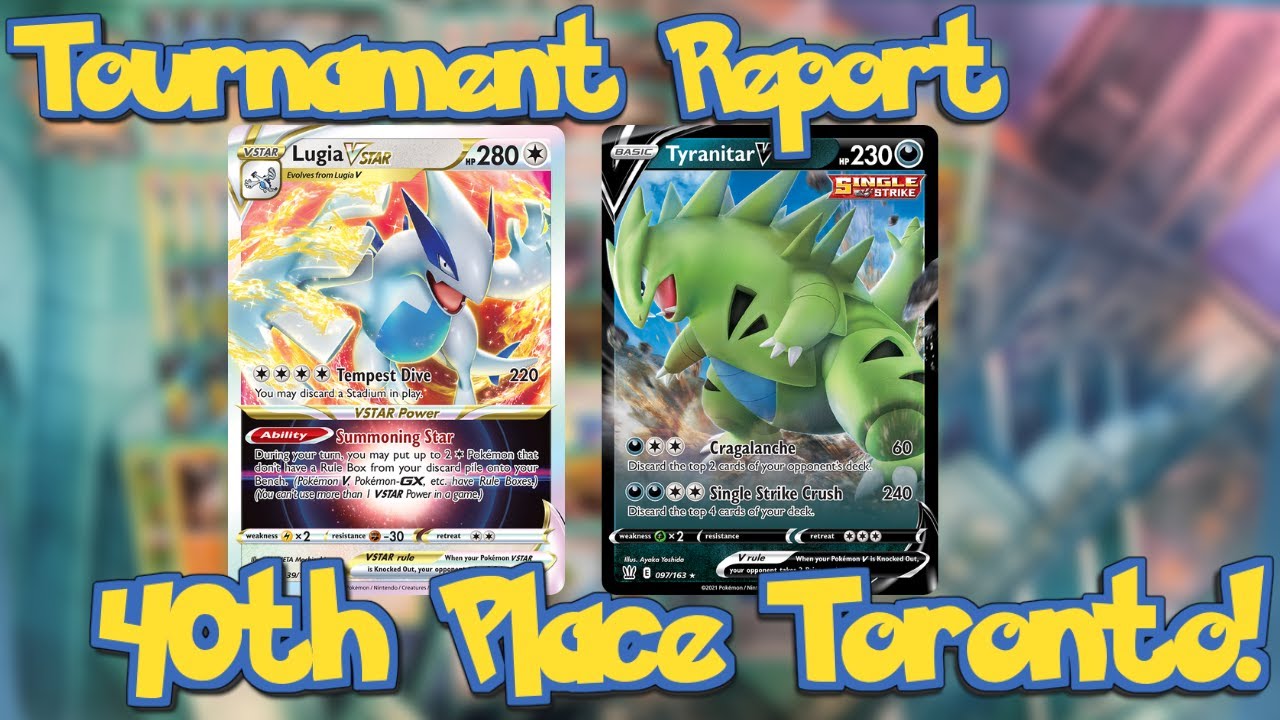 40th Place Toronto Regionals Tournament Report with Single Strike Lugia VSTAR!