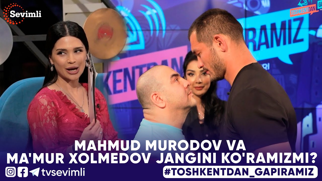 TOSHKENTDAN GAPIRAMIZ -MAHMUD MURODOV VA MA'MUR XOLMEDOV JANGINI KO'RAMIZMI?
