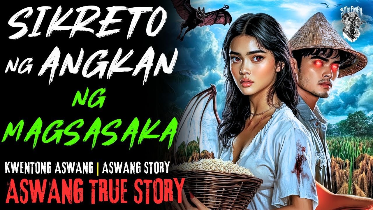 KWENTONG ASWANG | SIKRETO NG ANGKAN NG MAGSASAKA | ASWANG STORY | TRUE STORY
