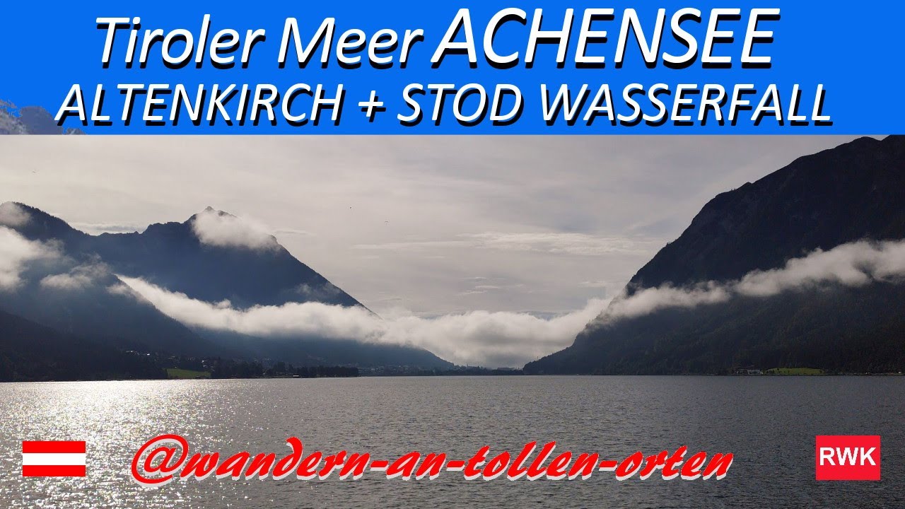 ACHENSEE - PERTISAU - ALTENKIRCH - STOD WASSERFALL - TIROL - ÖSTERREICH