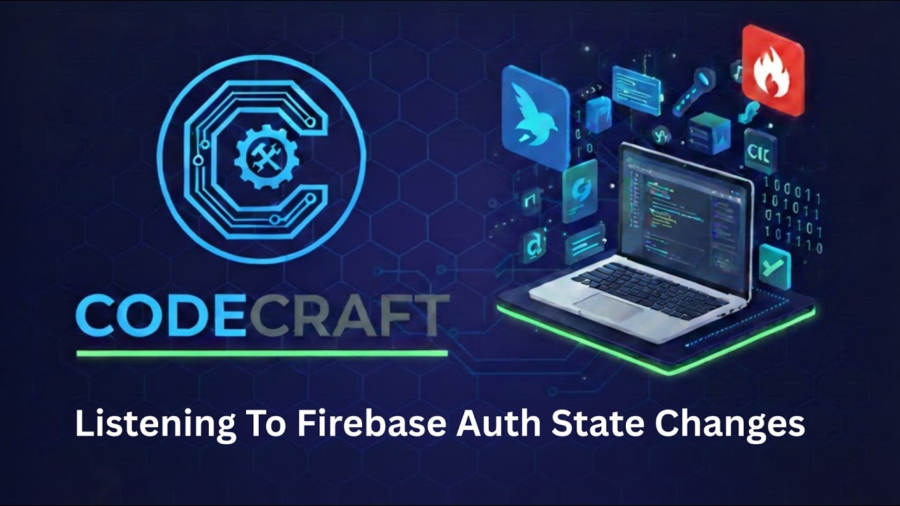 Listening to Firebase Auth State Changes in Flutter 🔥 Chat App Tutorial | CodeCraft