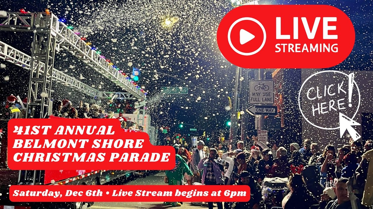 Belmont Shore Christmas Parade 2025 - LIVE