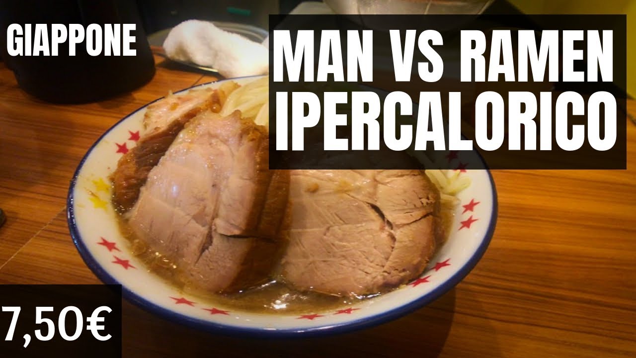 MAN VS RAMEN 🍜 IPERCALORICO TOP  | MANGIARE IN GIAPPONE