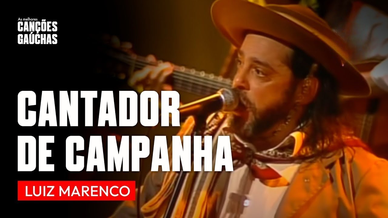 CANTADOR DE CAMPANHA - LUIZ MARENCO (AO VIVO | SHOW DVD IDENTIDADE) | MÚSICA GAÚCHA