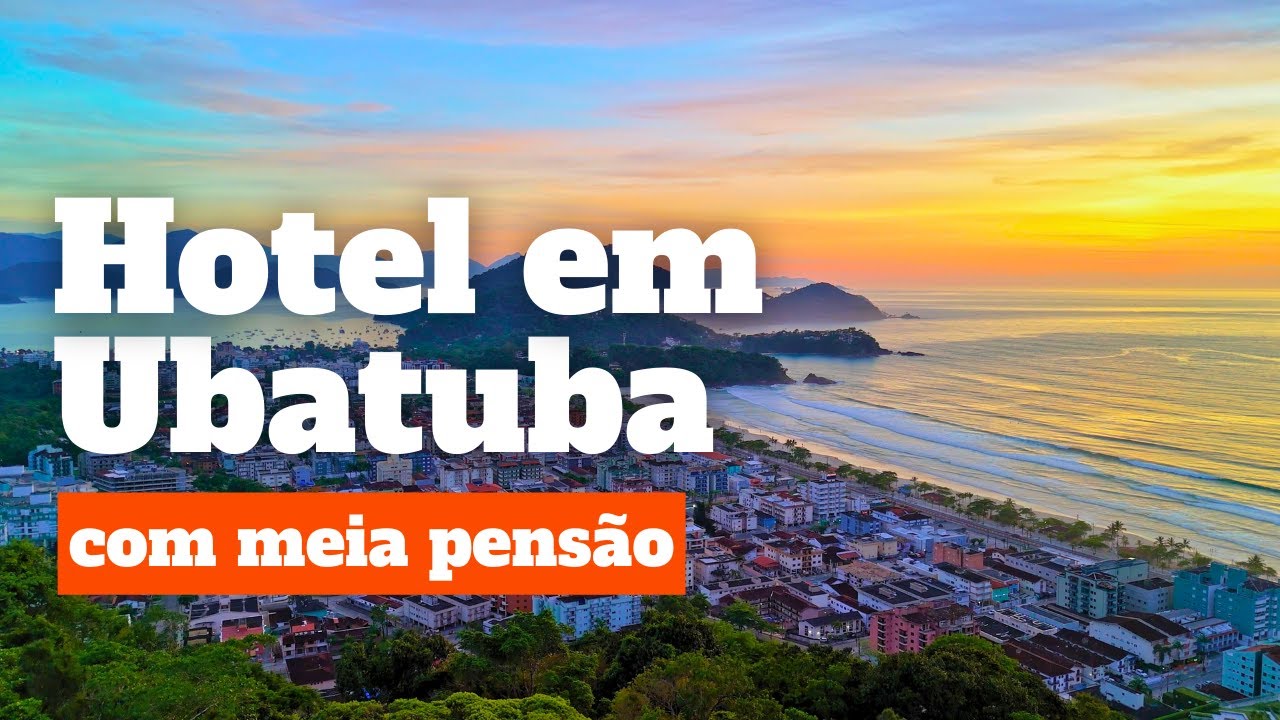 Hotel em Ubatuba com meia pensão e piscina aquecida!