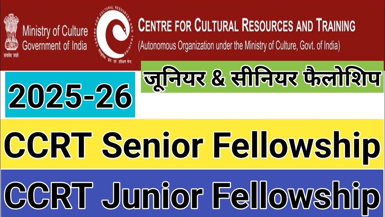 How to apply for CCRT Junior Fellowship Batch 2025-26 | CCRT Senior Fellowship Batch 2025-26 | CCRT