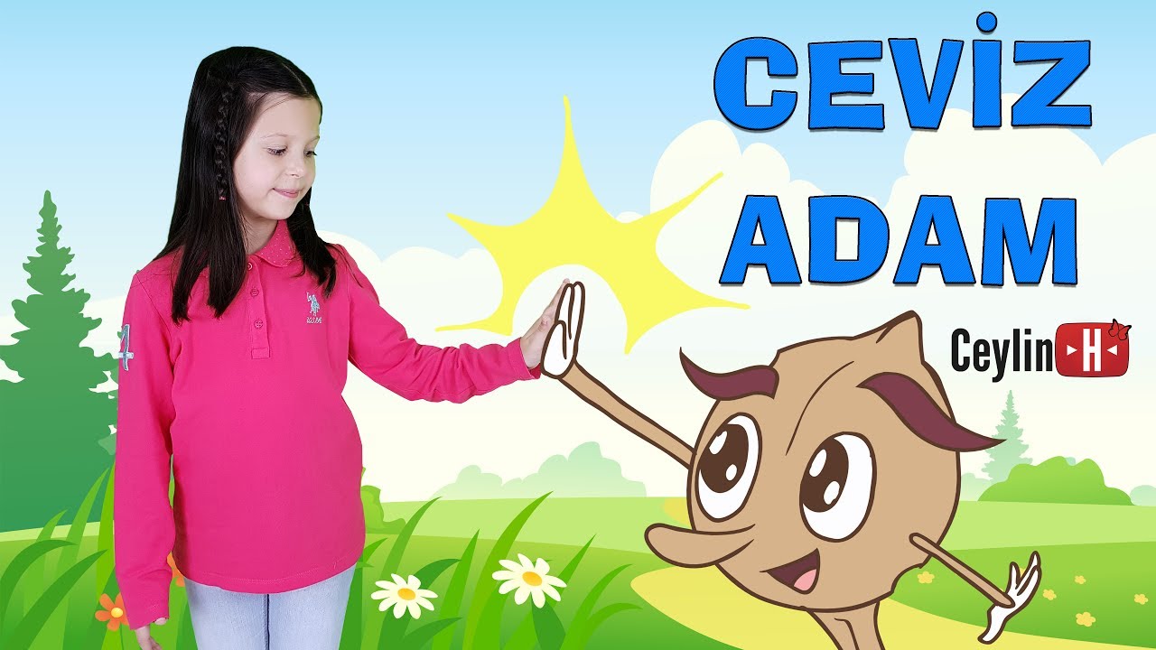 Ceylin-H | CEVİZ ADAM &Ccedil;ocuk Şarkısı (Animasyon) Nursery Rhymes & Super Simple Kids Songs Sing Dance