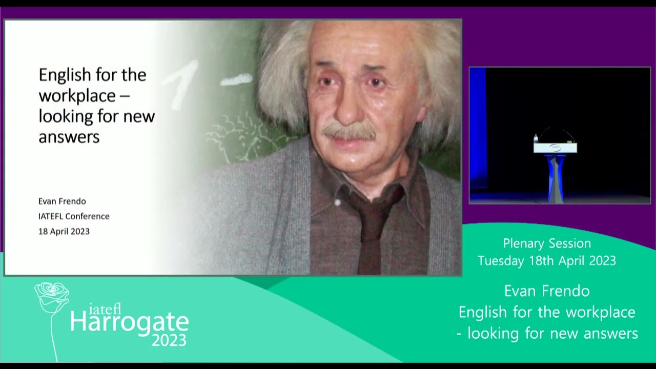 IATEFL Presidents Introduction & Plenary Session Evan Frendo