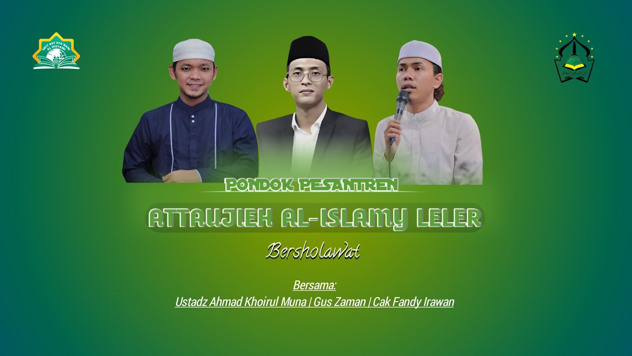 AT TAUJIEH LIL HUFFADZ BERSHOLAWAT BERSAMA GUS ZAMAN CAK FANDI DAN USTADZ MUNA