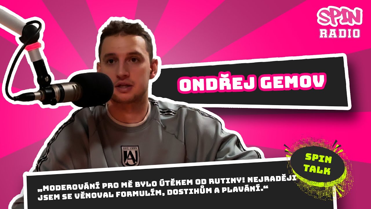SPIN TALK: ONDŘEJ GEMOV - MODEROVÁNÍ PRO MĚ BYLO ÚTĚKEM OD RUTINY!