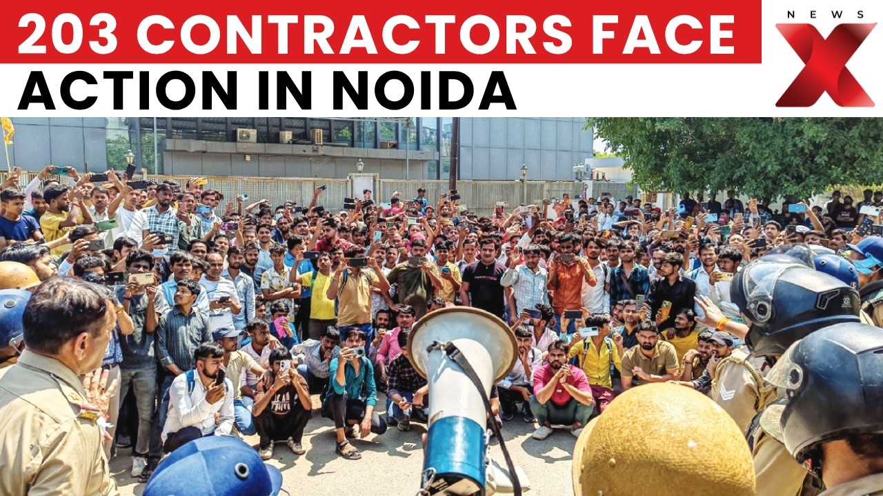 Noida Crackdown After Violence 203 Contractors Face License Cancellation Move | Noida Protest