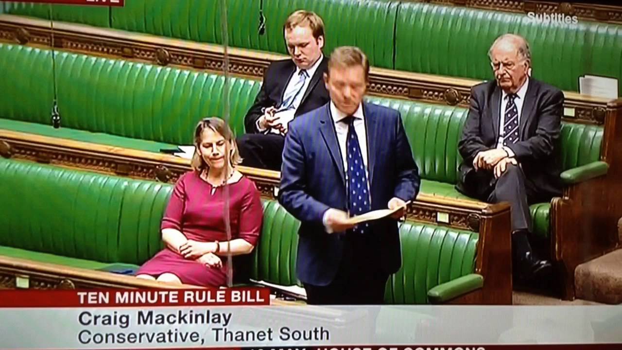 Craig Mackinlay - TenMinute Rule Bill