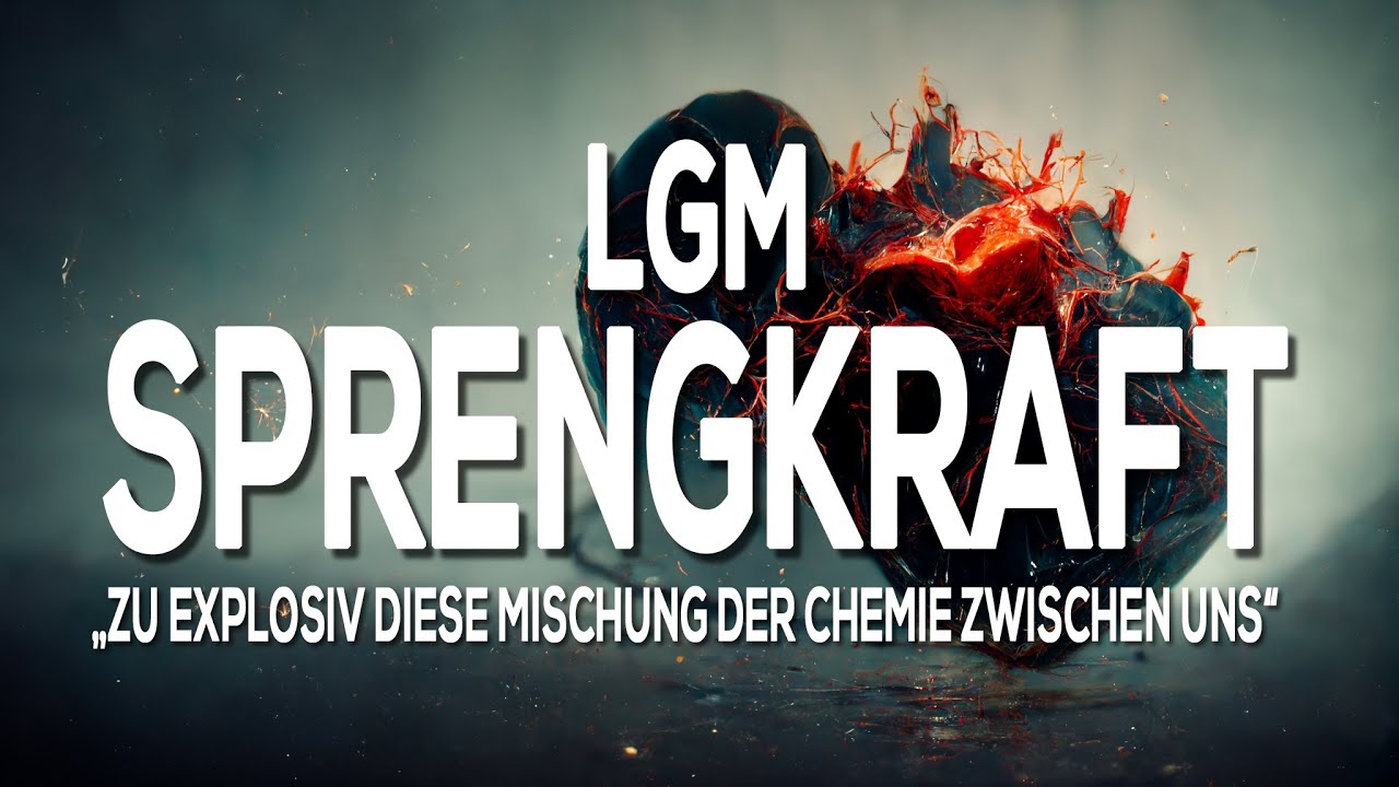 LGM - SPRENGKRAFT (prod. by HAMRAH)