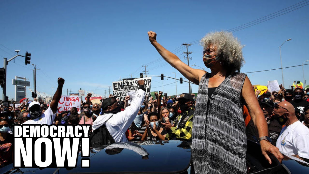 The Freedom Struggle in 2020: Angela Davis on Protests, Defunding Police & Toppling Racist Statues