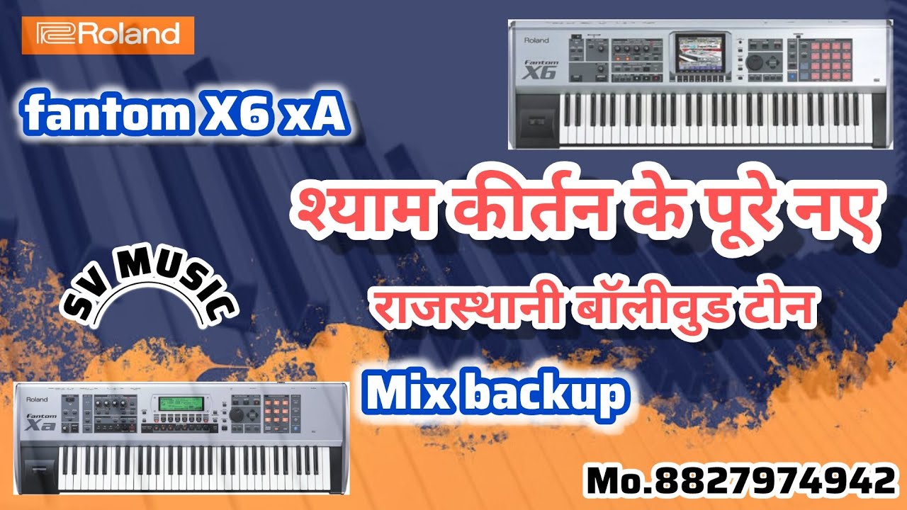 Fantom X6 Xa New 2025 Indian rajasthani tone  Mo.8827974942/7999572687