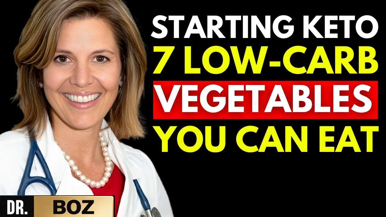 Starting KETO? 7 Low-Carb Vegetables You CAN Eat to Stay in Ketosis | Dr. Boz